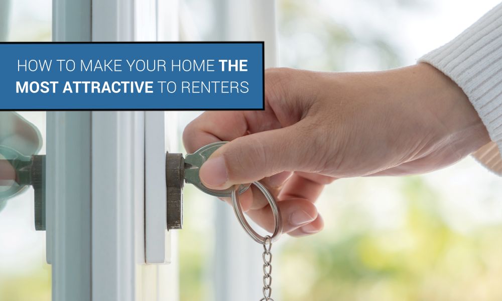 How to Make Your Home the Most Attractive to Renters